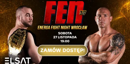 Gala FEN 37: ENERGA Fight Night Wrocław - zamów dostęp już dzisiaj!