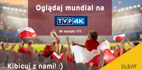 Oglądaj mundial w najwyższej jakości na kanale TVP 4K!