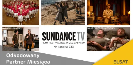 SUNDANCE TV HD naszym Odkodowanym Partnerem Miesiąca w styczniu!