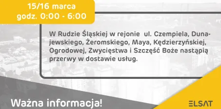 Ważna informacja! Modernizacja sieci i czasowe wyłączenia usług w nocy z 15 na 16 marca!